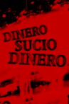 Dinero sucio Movie Streaming Online