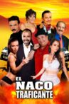 El Nacotraficante Movie Streaming Online