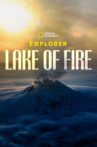 Explorer: Lake of Fire Movie Streaming Online