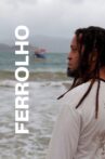 Ferrolho Movie Streaming Online