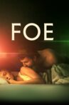 Foe Movie Streaming Online