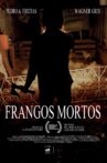 Frangos Mortos Movie Streaming Online
