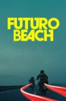 Futuro Beach Movie Streaming Online