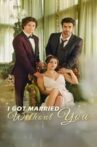 I Got Married Without You Movie Streaming Online