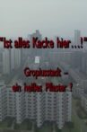 "Ist alles Kacke hier...!" - Gropiusstadt - ein heißes Pflaster? Movie Streaming Online