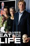 Jamie Oliver's Eat to Save Your Life Movie Streaming Online