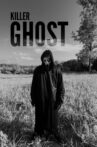 KILLER GHOST Movie Streaming Online