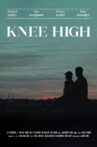 Knee High Movie Streaming Online
