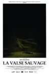 La Valse sauvage Movie Streaming Online