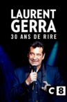 Laurent Gerra, 30 ans de rire Movie Streaming Online