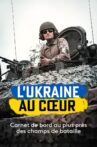L'Ukraine au cœur Movie Streaming Online