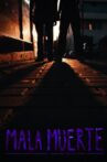 Mala Muerte Movie Streaming Online
