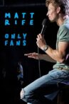 Matt Rife: Only Fans Movie Streaming Online