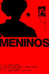 Meninos Movie Streaming Online