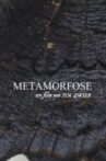 Metamorphosis Movie Streaming Online