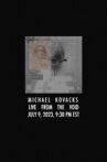 Michael Kovacks: Live from the Void, July 9, 2023, 9:30 PM EST Movie Streaming Online
