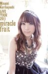 Minami Kuribayashi LIVE TOUR 2011 miracle fruit Movie Streaming Online