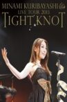 Minami Kuribayashi LIVE TOUR 2013 TIGHT KNOT Movie Streaming Online