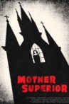 Mother Superior Movie Streaming Online