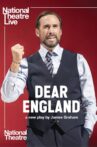 National Theatre Live: Dear England Movie Streaming Online