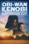 Obi-Wan Kenobi - The Patterson Cut Movie Streaming Online