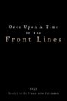 Once Upon A Time In The Front Lines Movie Streaming Online