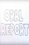 Oral Report Movie Streaming Online