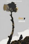 Oro y nieve Movie Streaming Online