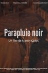 Parapluie noir Movie Streaming Online