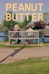 Peanut Butter Movie Streaming Online