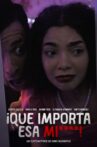 ¿Que Importa Esa M*****? Movie Streaming Online