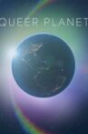 Queer Planet Movie Streaming Online