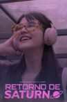 Retorno de Saturno Movie Streaming Online