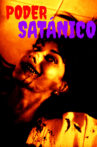 Satanic Power Movie Streaming Online