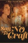 Say No to Craft Movie Streaming Online