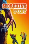 Scorching Fury Movie Streaming Online