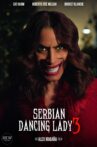 Serbian Dancing Lady 3 Movie Streaming Online