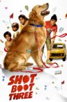 Shot Boot Three Movie Streaming Online