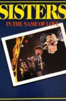 Sisters In The Name of Love Movie Streaming Online