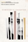 Somebody's Daughter Movie Streaming Online