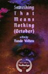 Something That Means Nothing (October) Movie Streaming Online