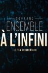 Soprano - Ensemble à l'infini Movie Streaming Online