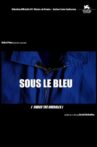 Sous le bleu Movie Streaming Online