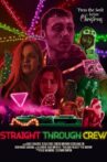 Straight Through Crew Movie Streaming Online