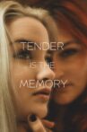 Tender is the Memory Movie Streaming Online