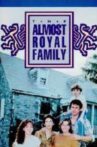 The Almost Royal Family Movie Streaming Online