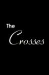 The Crosses Movie Streaming Online