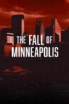 The Fall of Minneapolis Movie Streaming Online