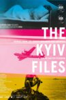 The Kyiv Files Movie Streaming Online