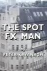 The Spot FX Man Movie Streaming Online